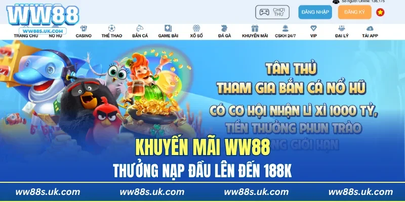 Khuyến mãi WW88 thưởng nạp đầu lên đến 188K