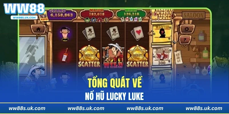 Tổng quát về nổ hũ Lucky Luke